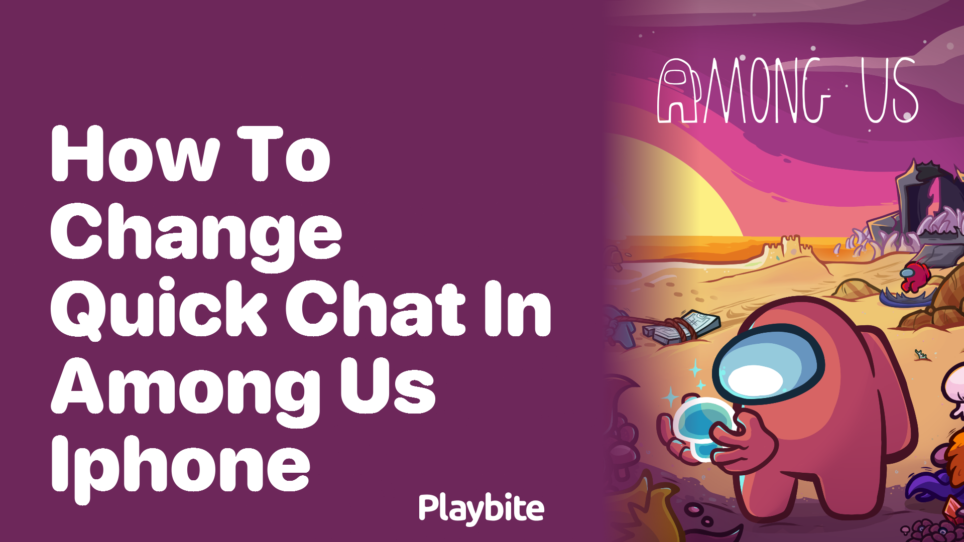 How To Change Quick Chat in Among Us on iPhone