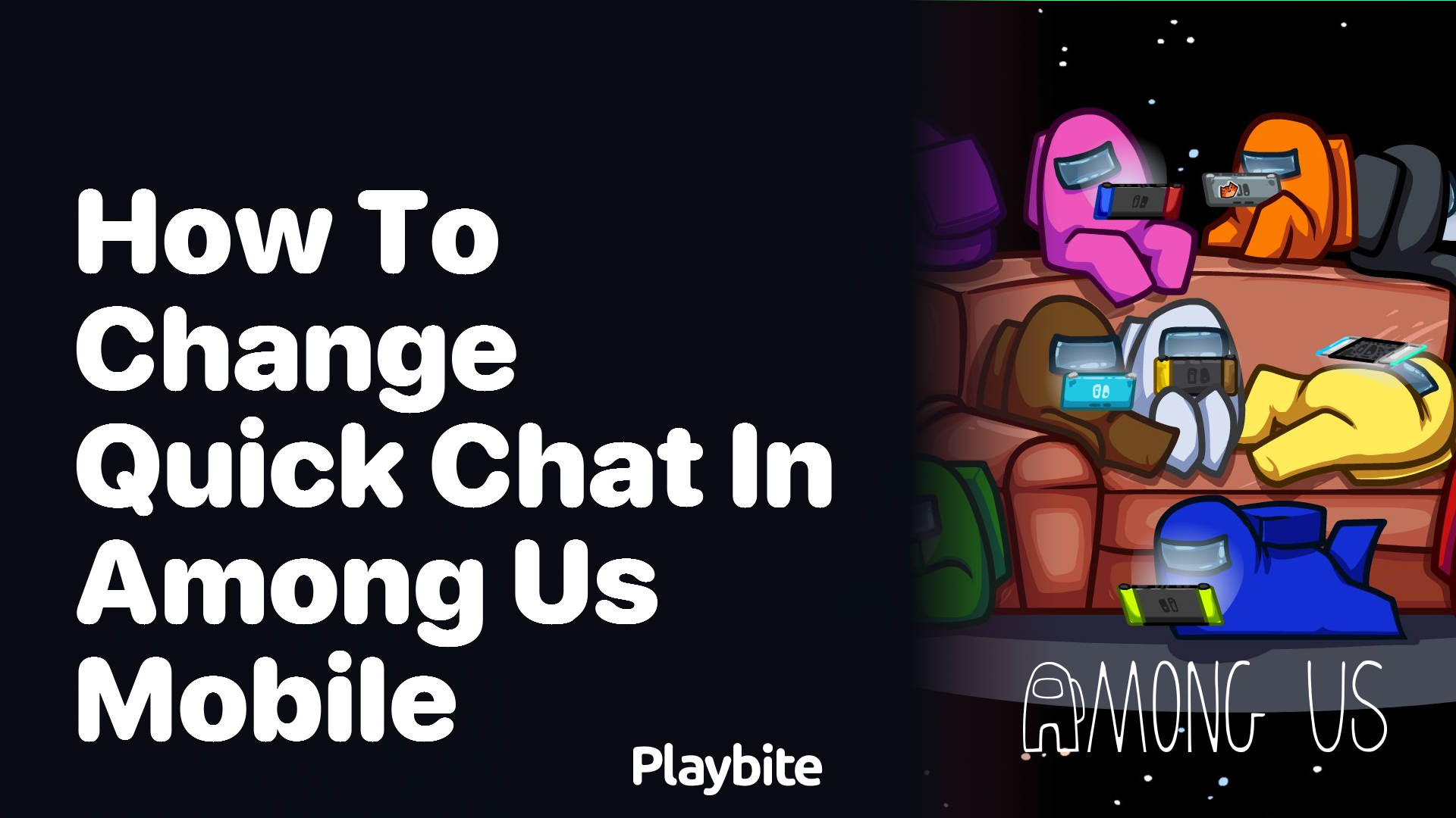 How to Change Quick Chat in Among Us Mobile