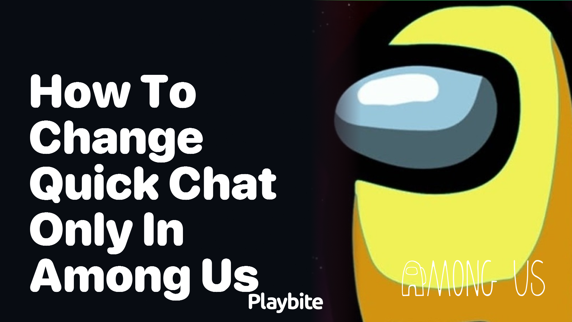 How to Change Quick Chat Only in Among Us