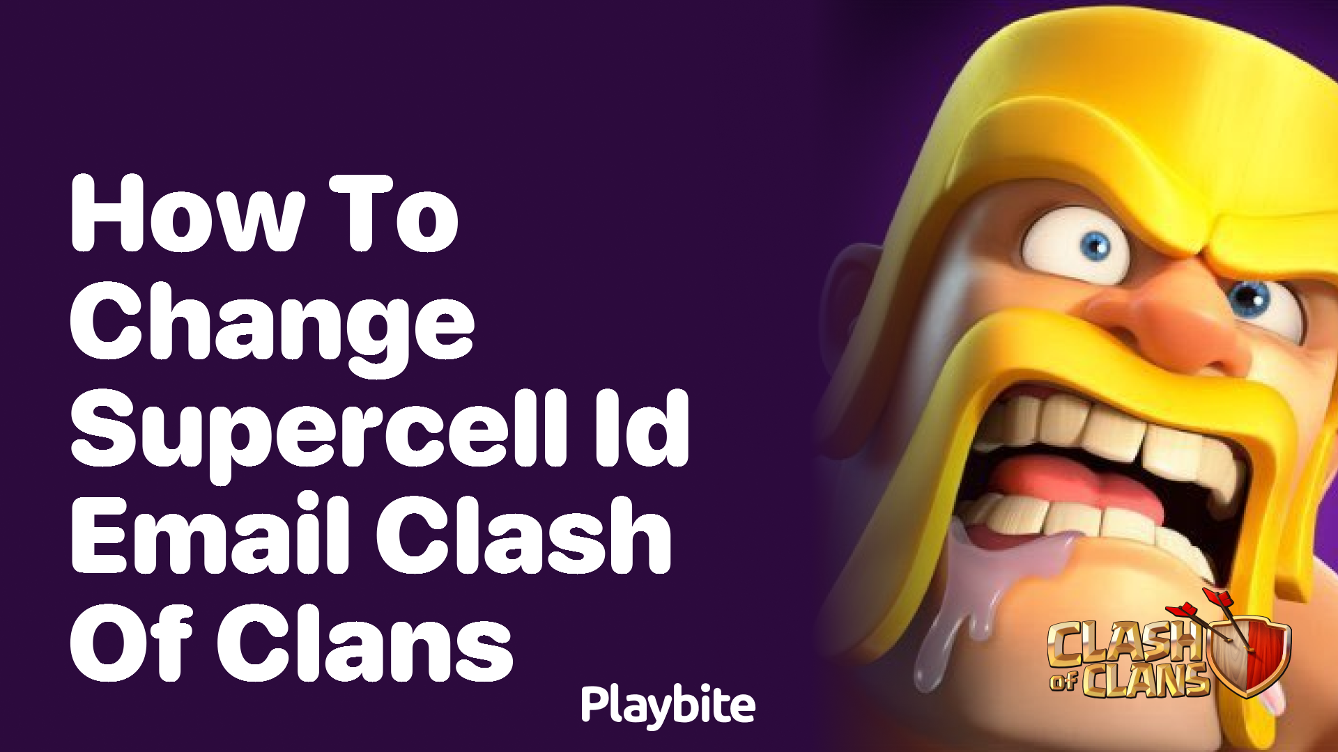 How to Change Supercell ID Email in Clash of Clans