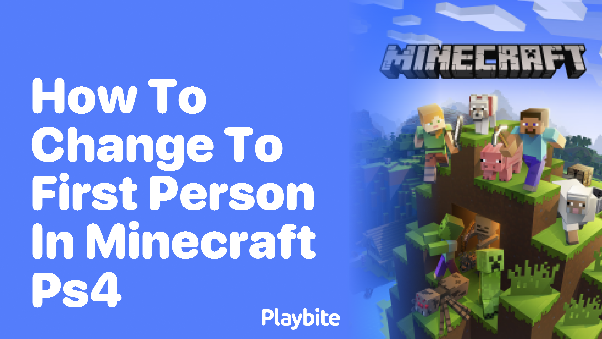How to Switch to First Person in Minecraft on PS4