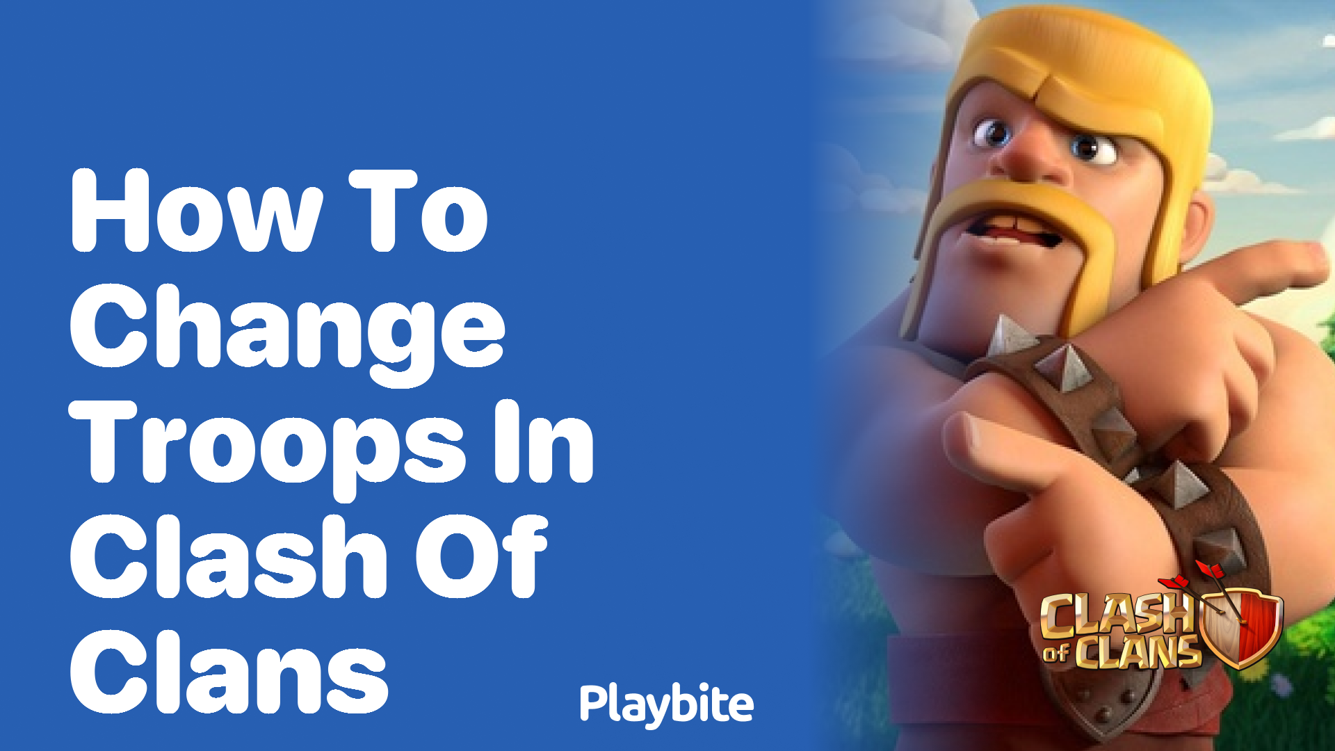 How to Change Troops in Clash of Clans: A Simple Guide