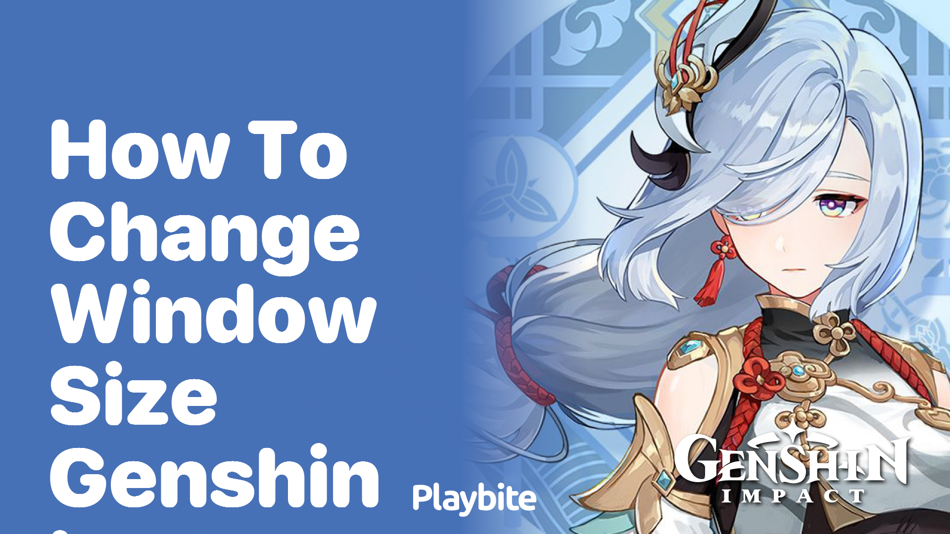 How to Change Window Size in Genshin Impact: A Quick Guide