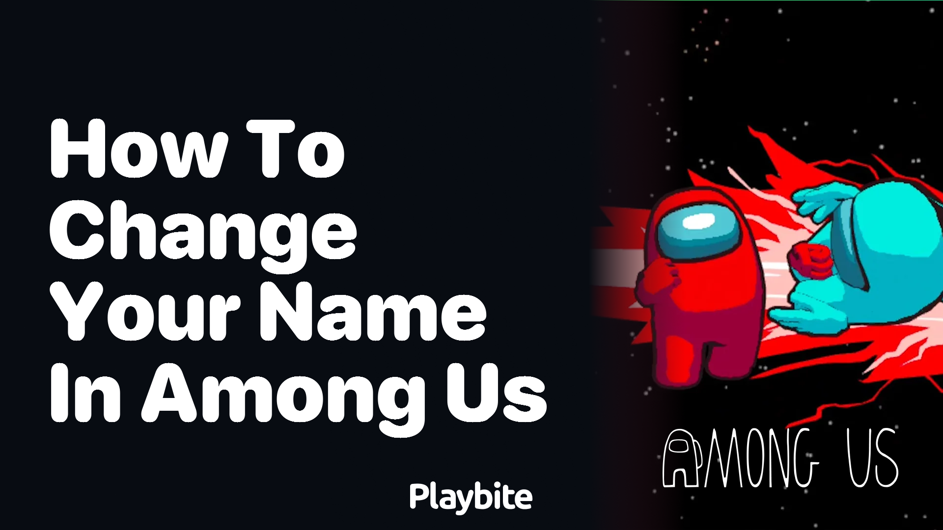 How to Change Your Name in Among Us: A Quick Guide