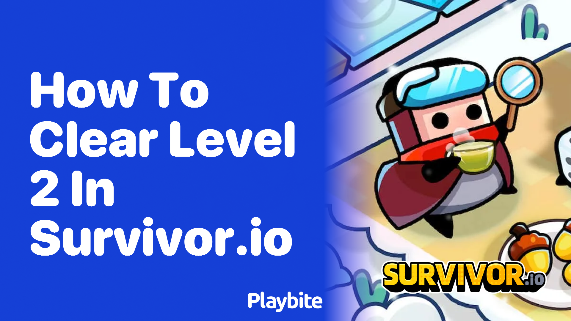 How to Clear Level 2 in Survivor.io: A Beginner’s Guide