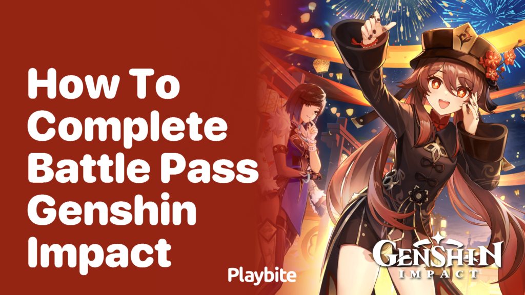 How to Complete the Battle Pass in Genshin Impact Playbite