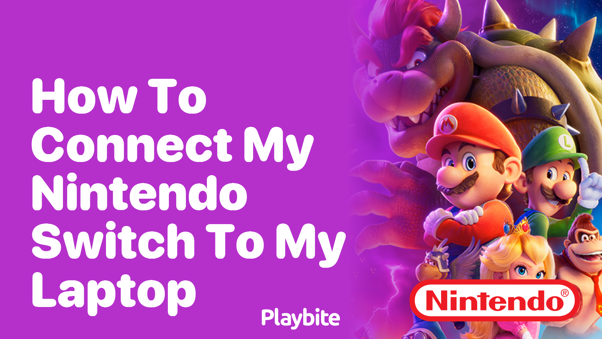 How to Connect Your Nintendo Switch to Your Laptop