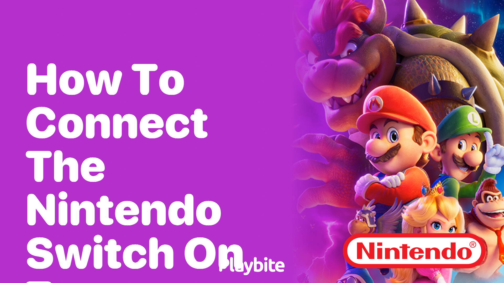 How to Connect the Nintendo Switch to Your TV
