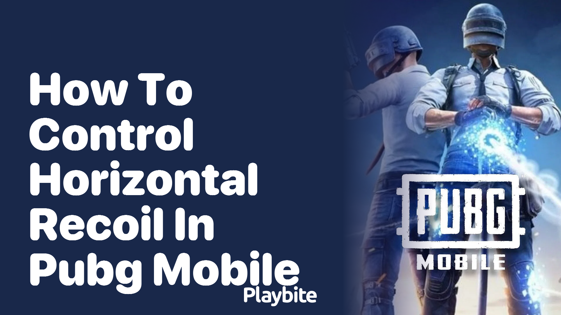 How to Control Horizontal Recoil in PUBG Mobile