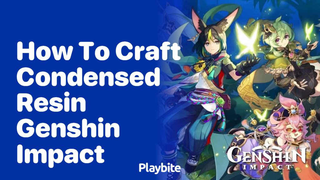 How to Craft Condensed Resin in Genshin Impact Playbite