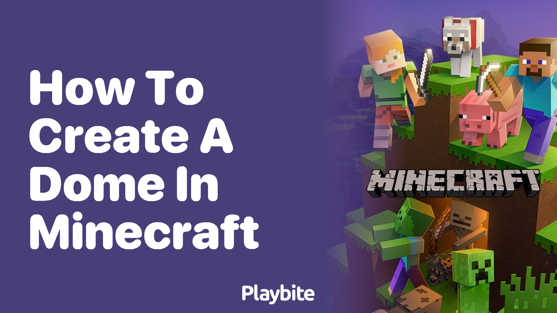 How to Create a Dome in Minecraft?