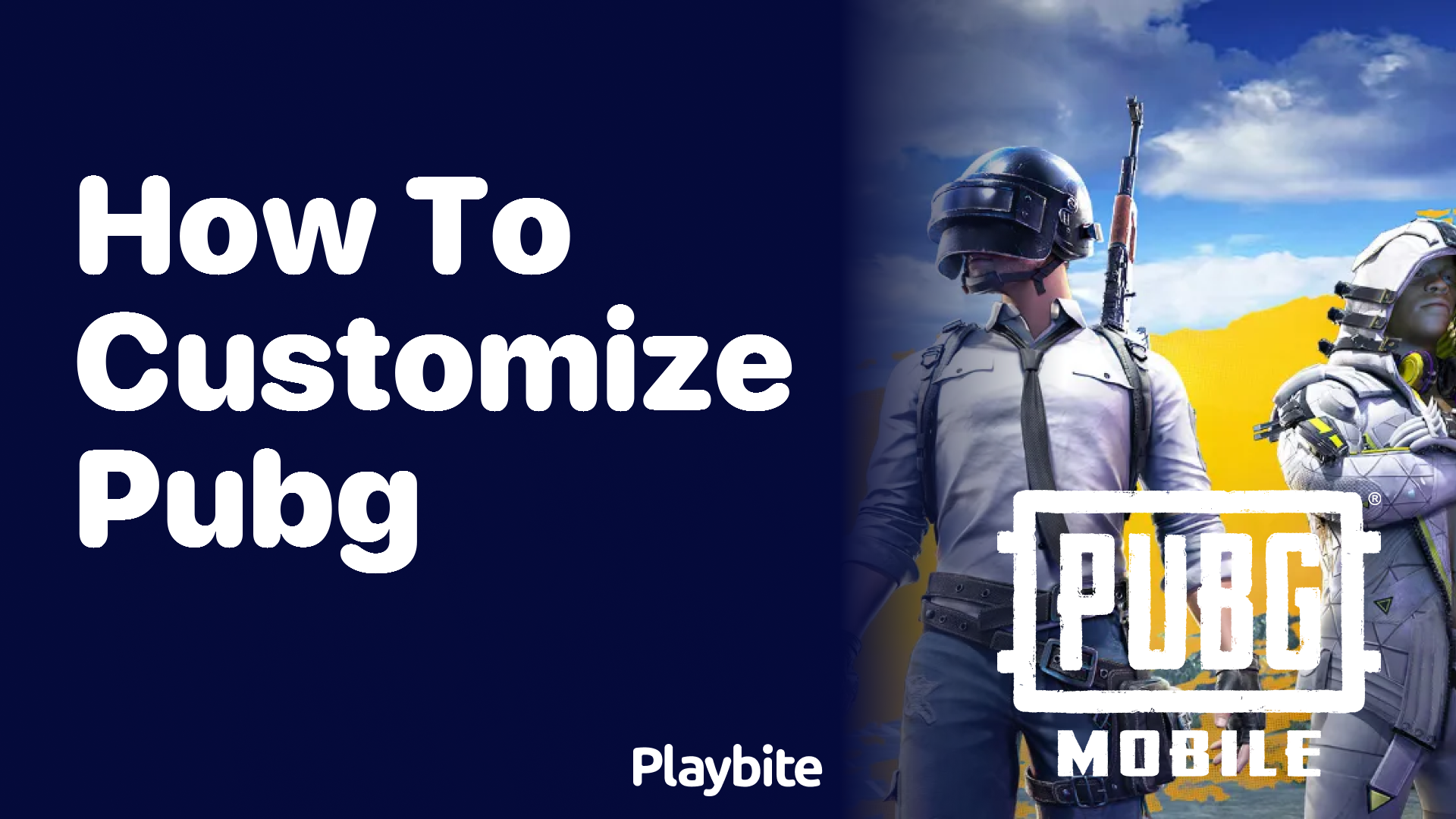 How to Customize Your PUBG Mobile Experience - Playbite
