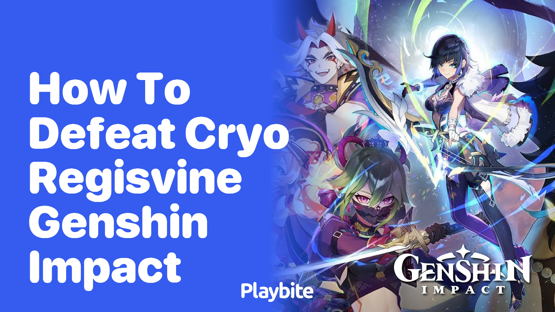 How to Defeat Cryo Regisvine in Genshin Impact
