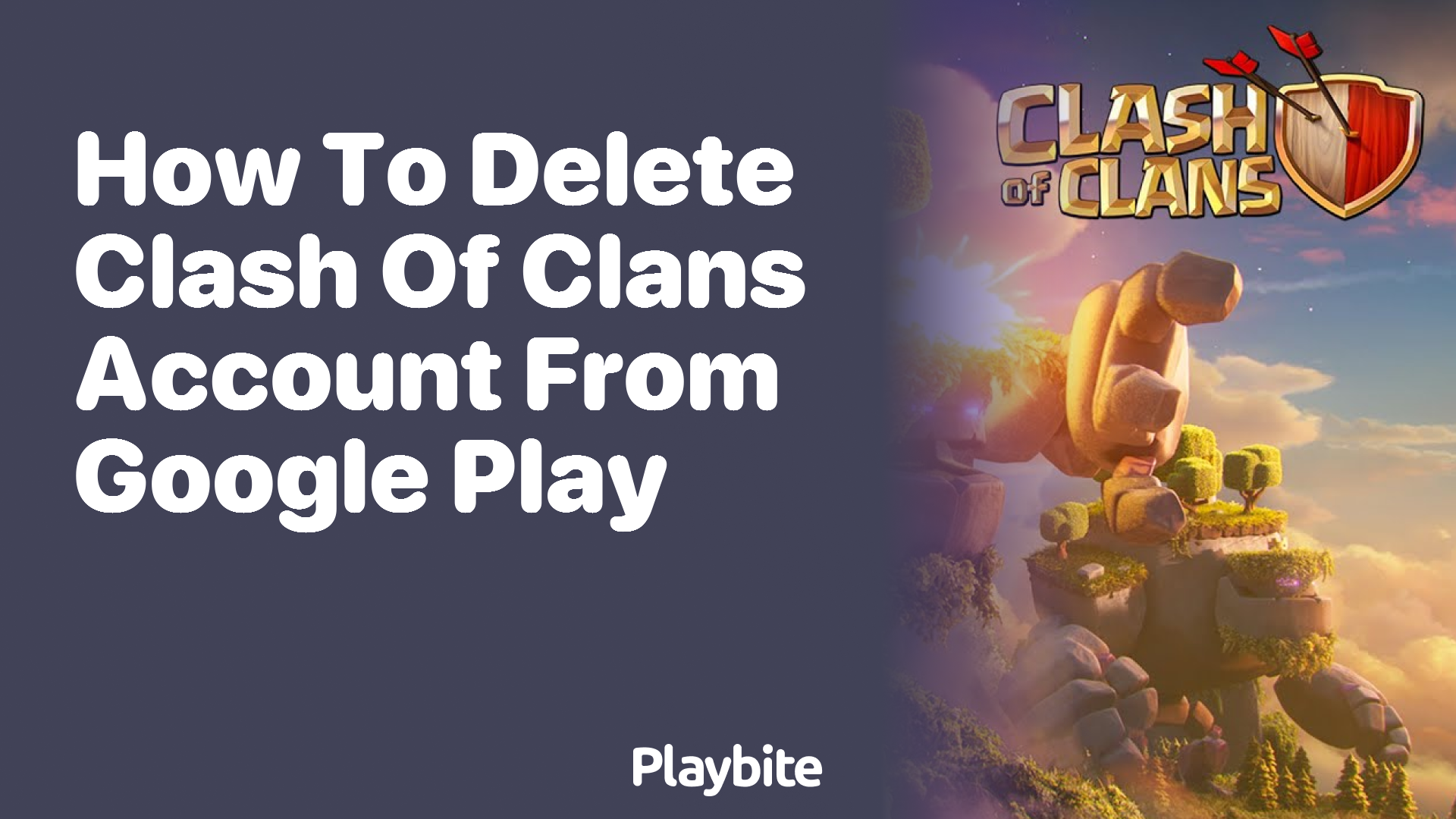 How to Delete Your Clash of Clans Account from Google Play