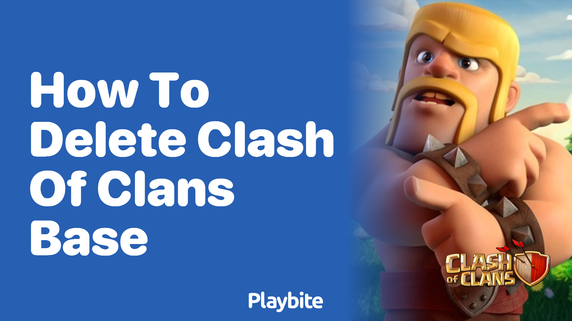 How to Delete Your Clash of Clans Base