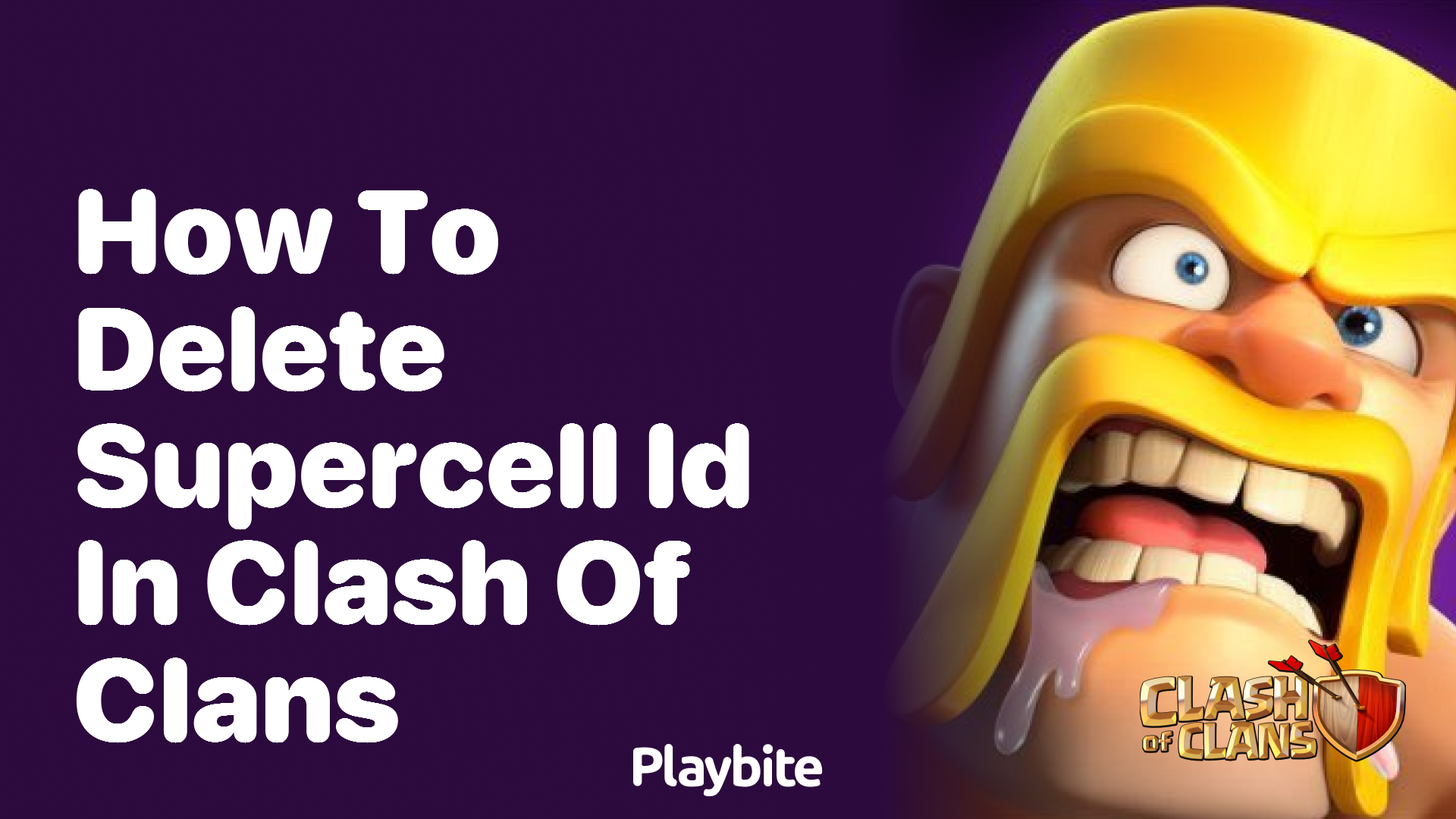 How to Delete Supercell ID in Clash of Clans