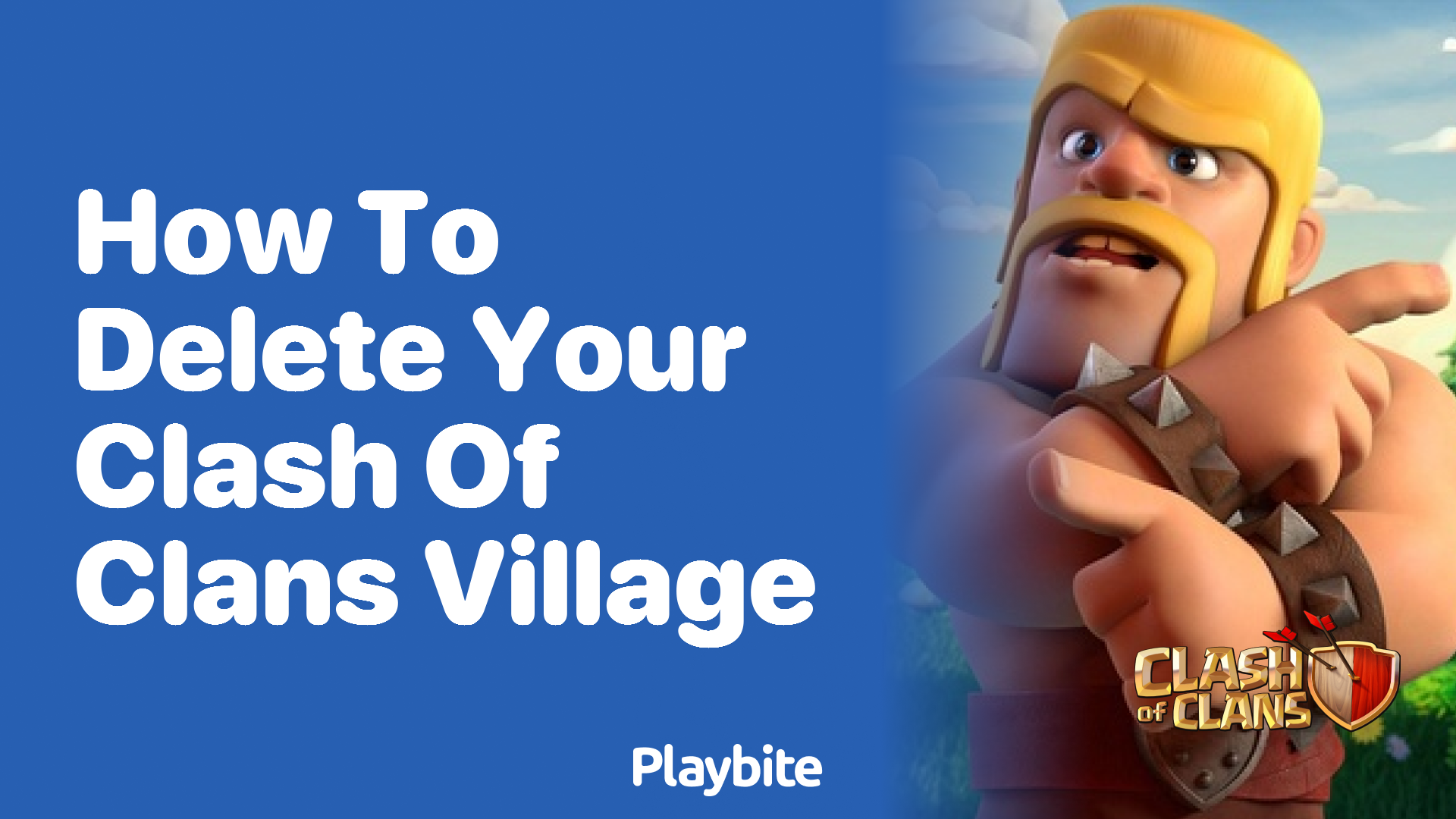 How to Delete Your Clash of Clans Village: A Simple Guide