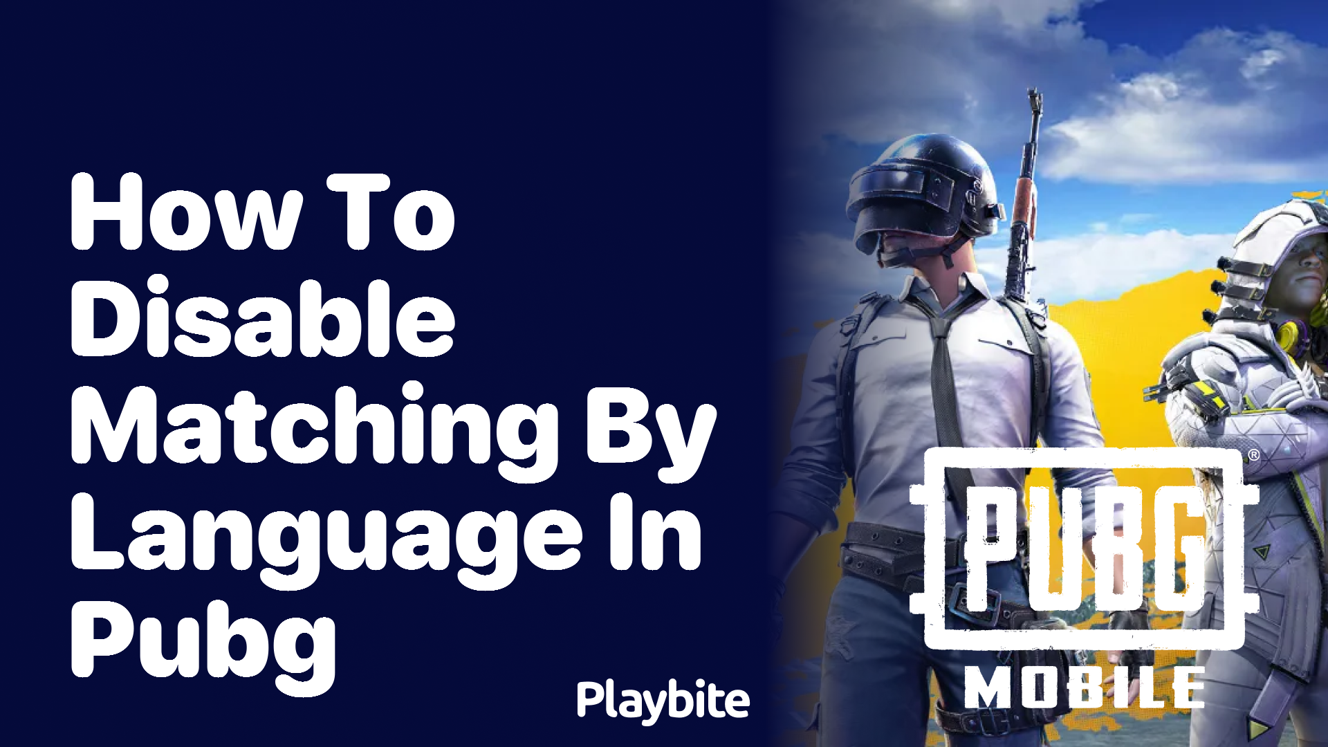 How to Disable Matching by Language in PUBG Mobile