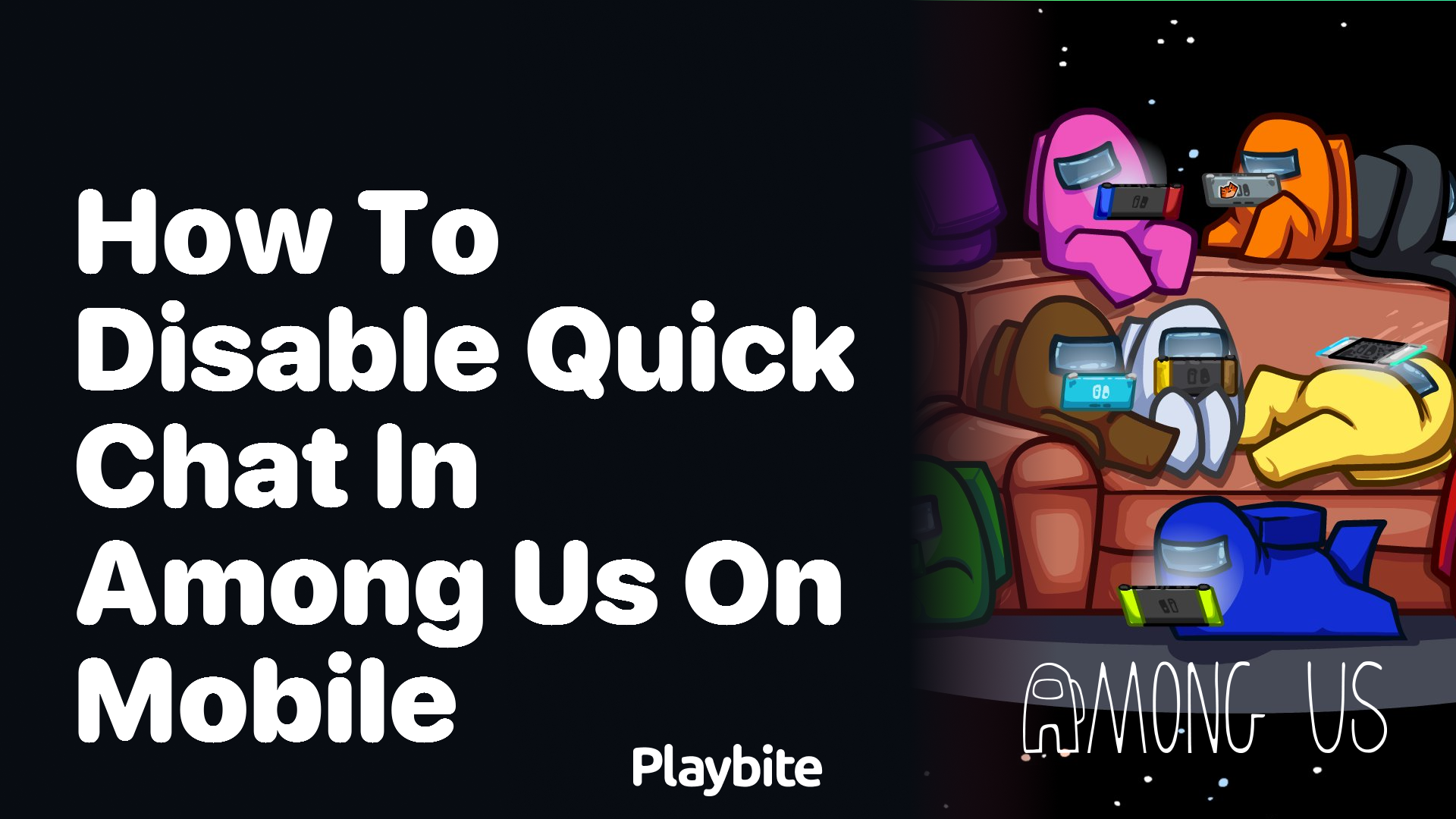 How to Disable Quick Chat in Among Us on Mobile