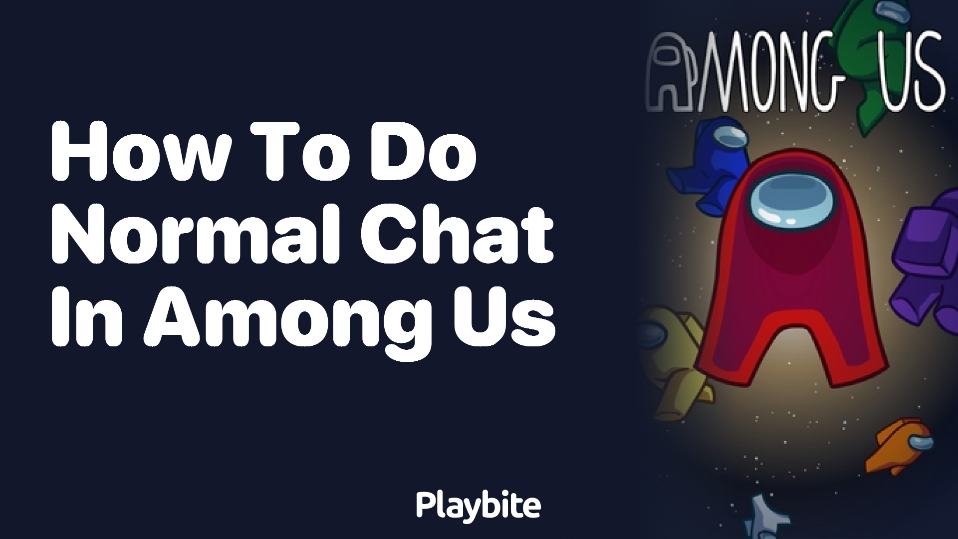 How to do Normal Chat in Among Us