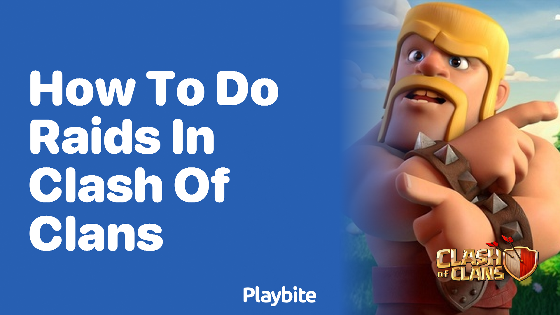 How to Do Raids in Clash of Clans