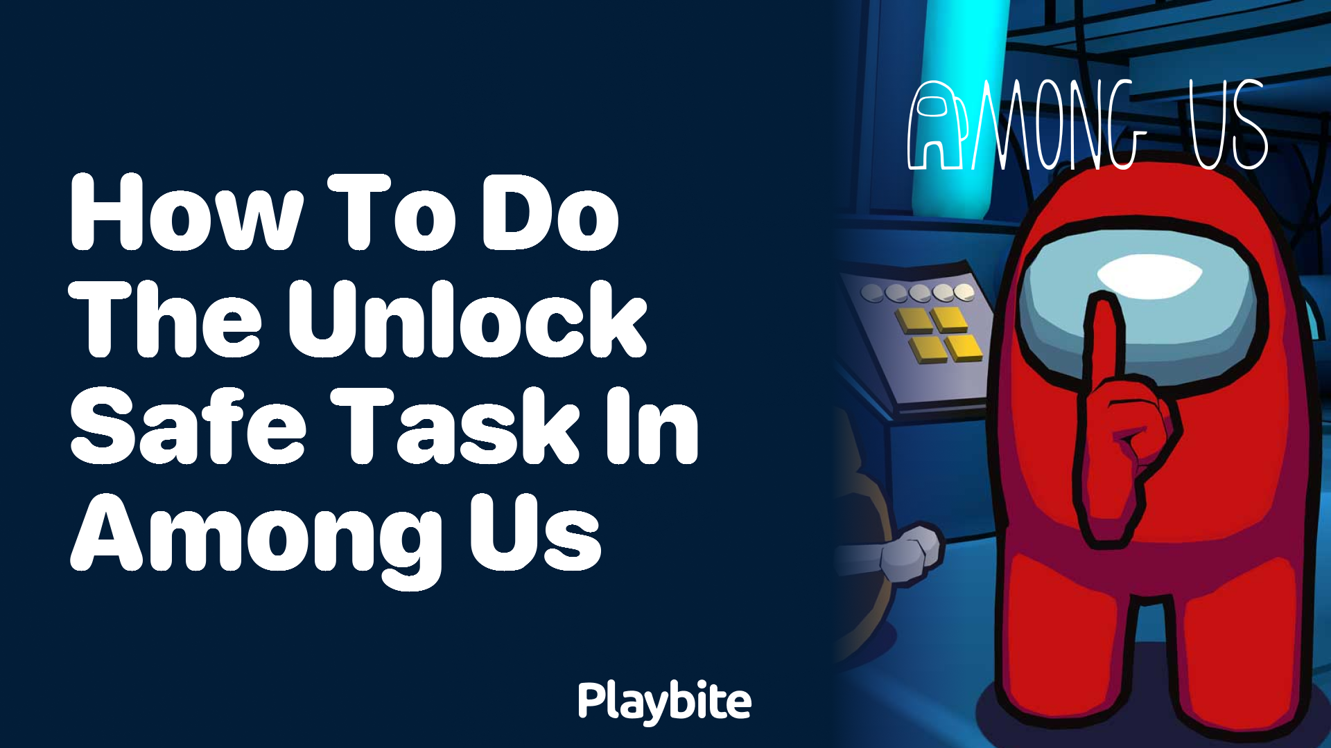 How to Do the Unlock Safe Task in Among Us