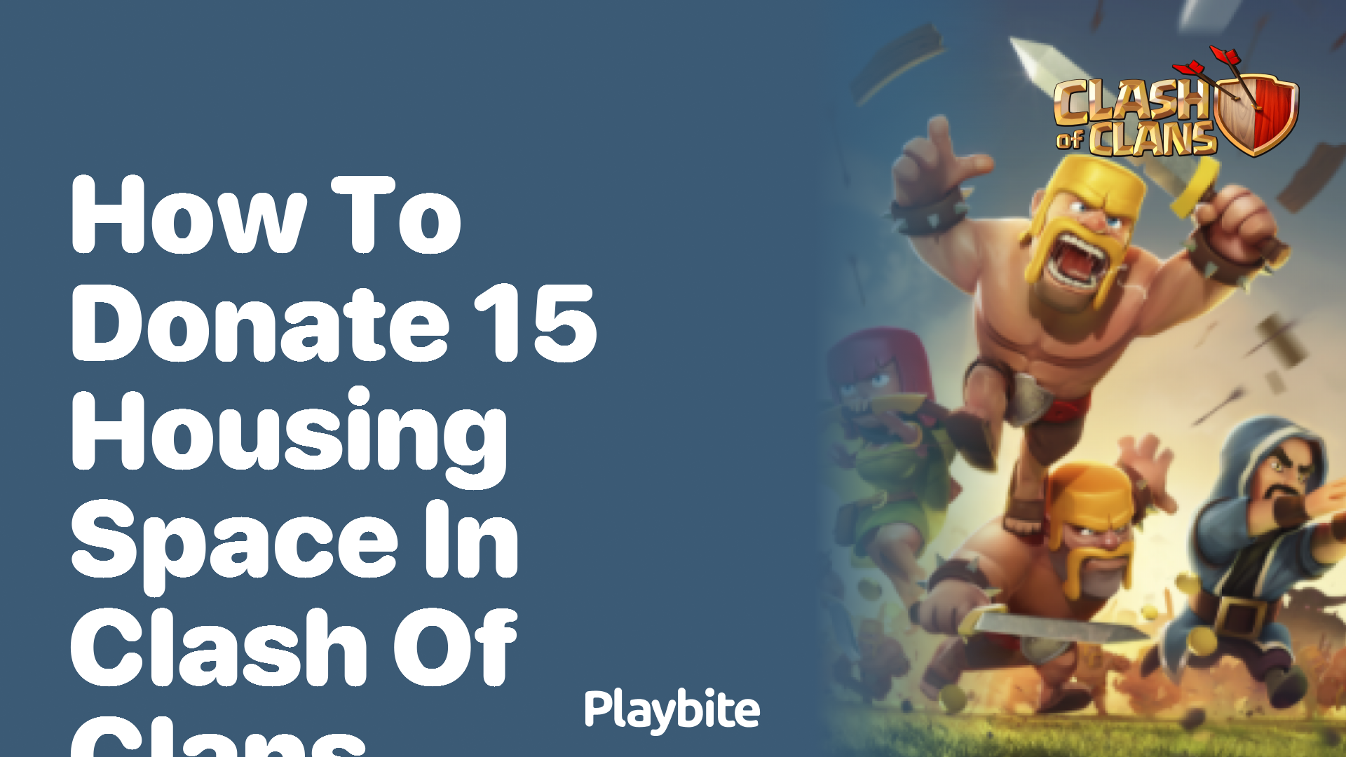How to Donate 15 Housing Space in Clash of Clans
