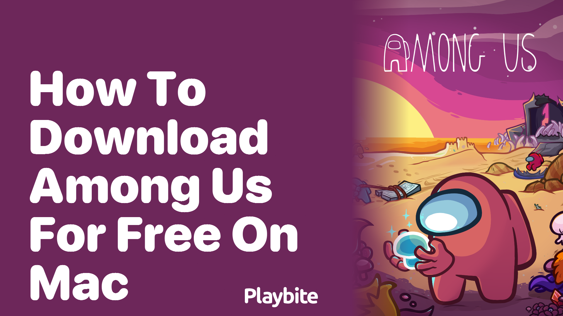 How to Download Among Us for Free on Mac