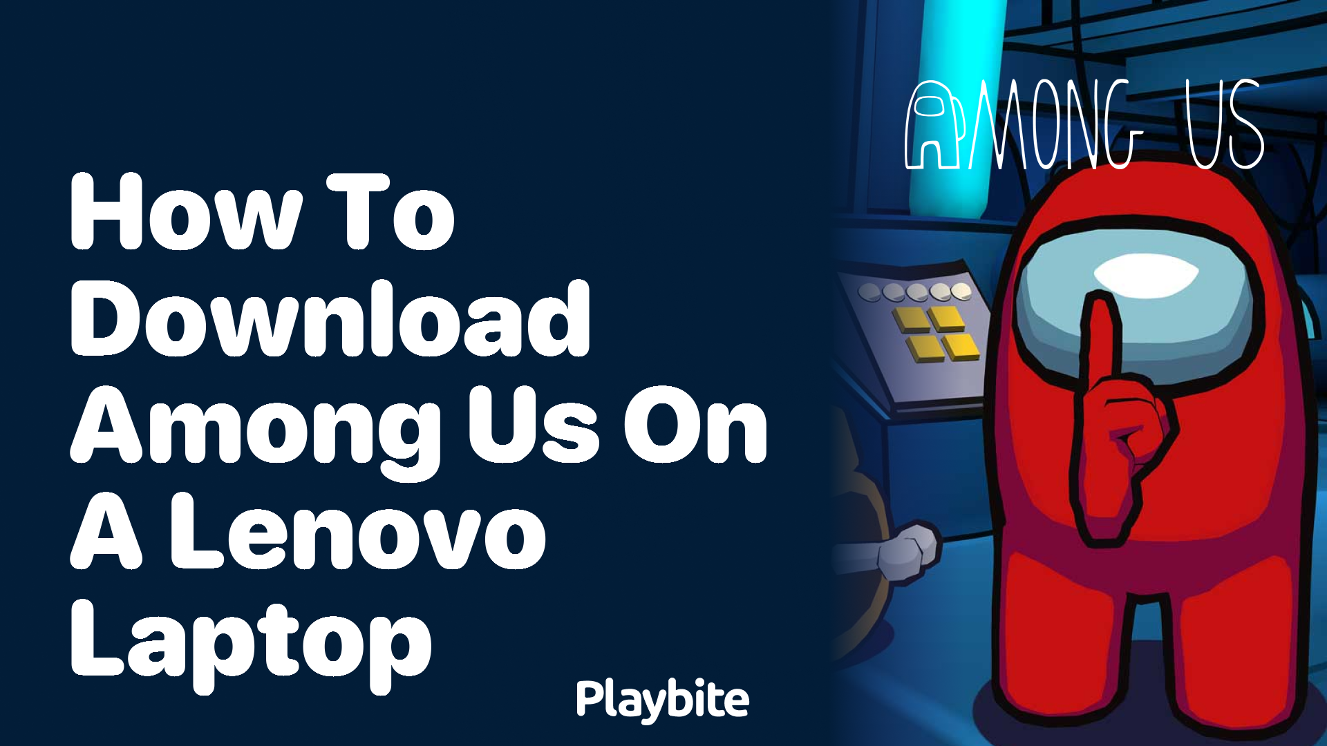 How to Download Among Us on a Lenovo Laptop?