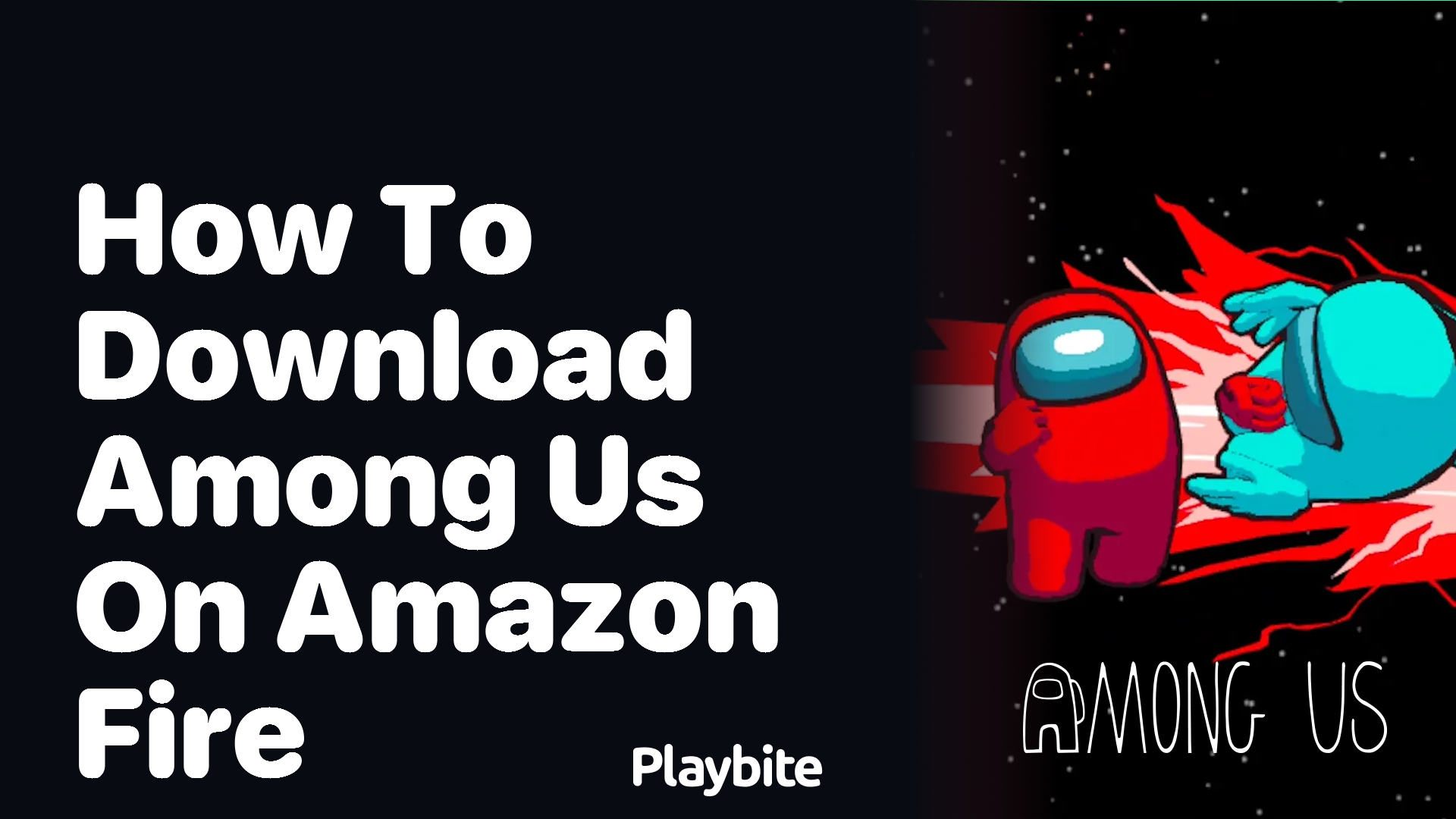 How to Download Among Us on Amazon Fire