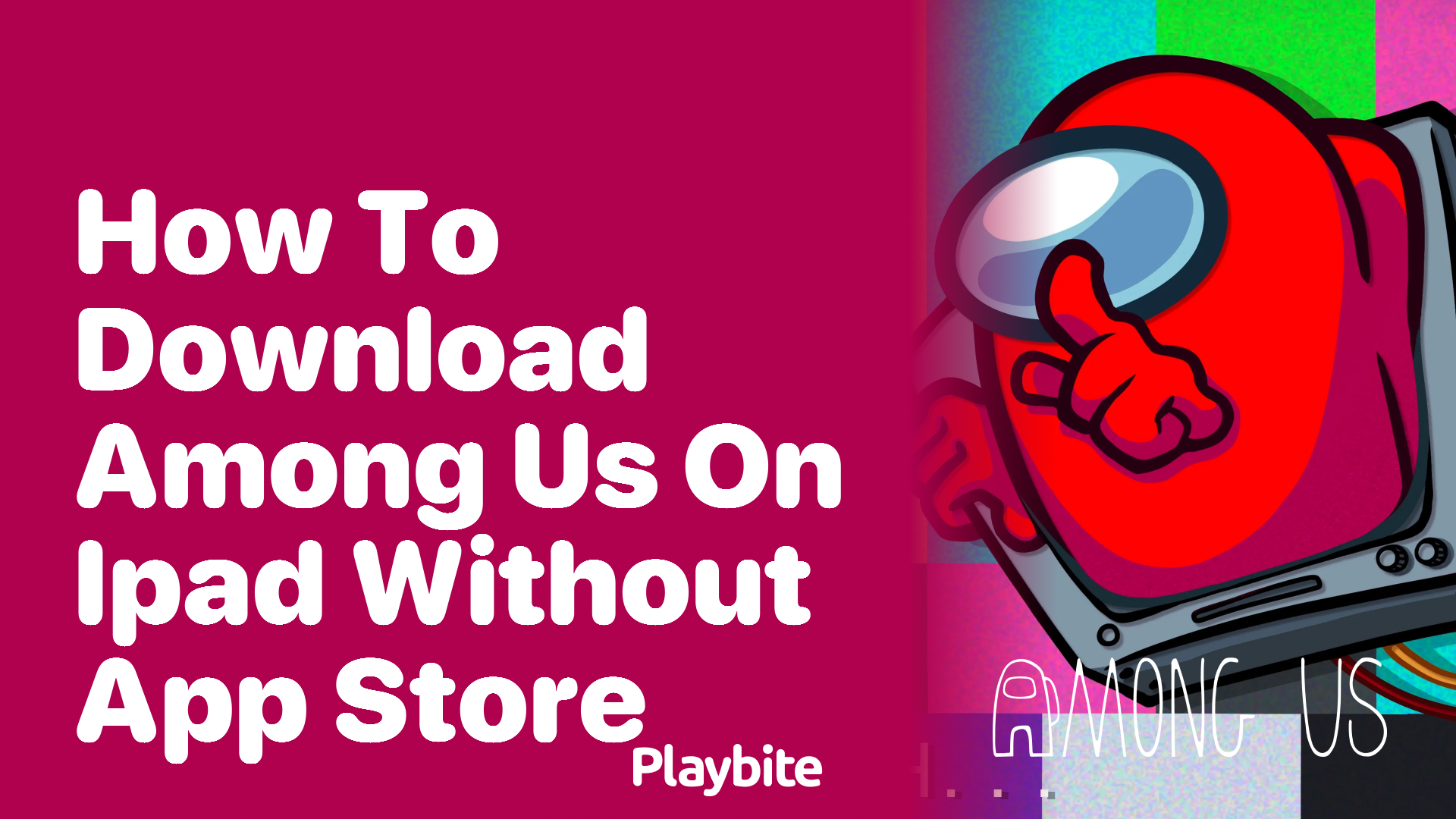 How to Download Among Us on iPad Without App Store