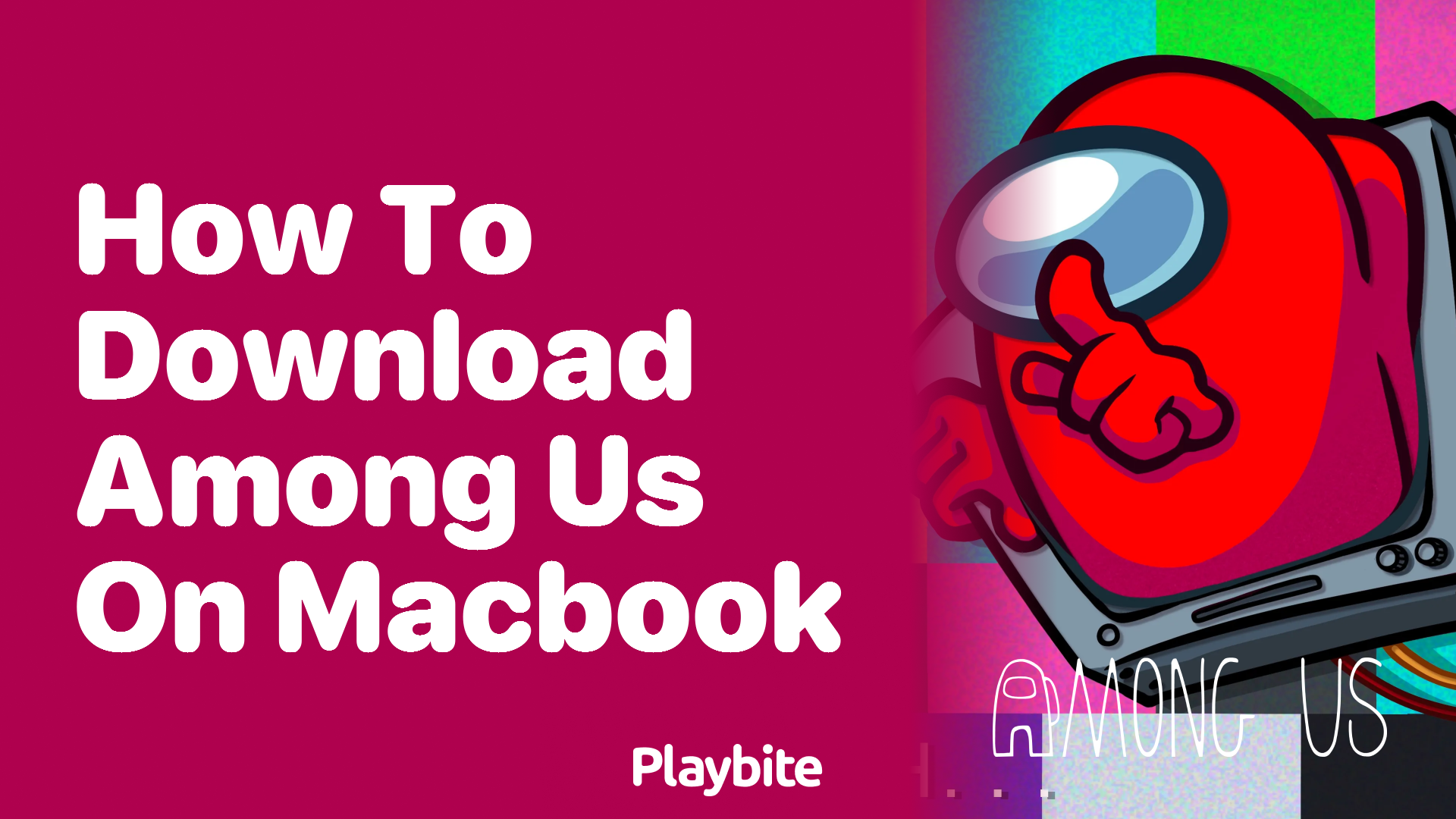 How to Download Among Us on MacBook