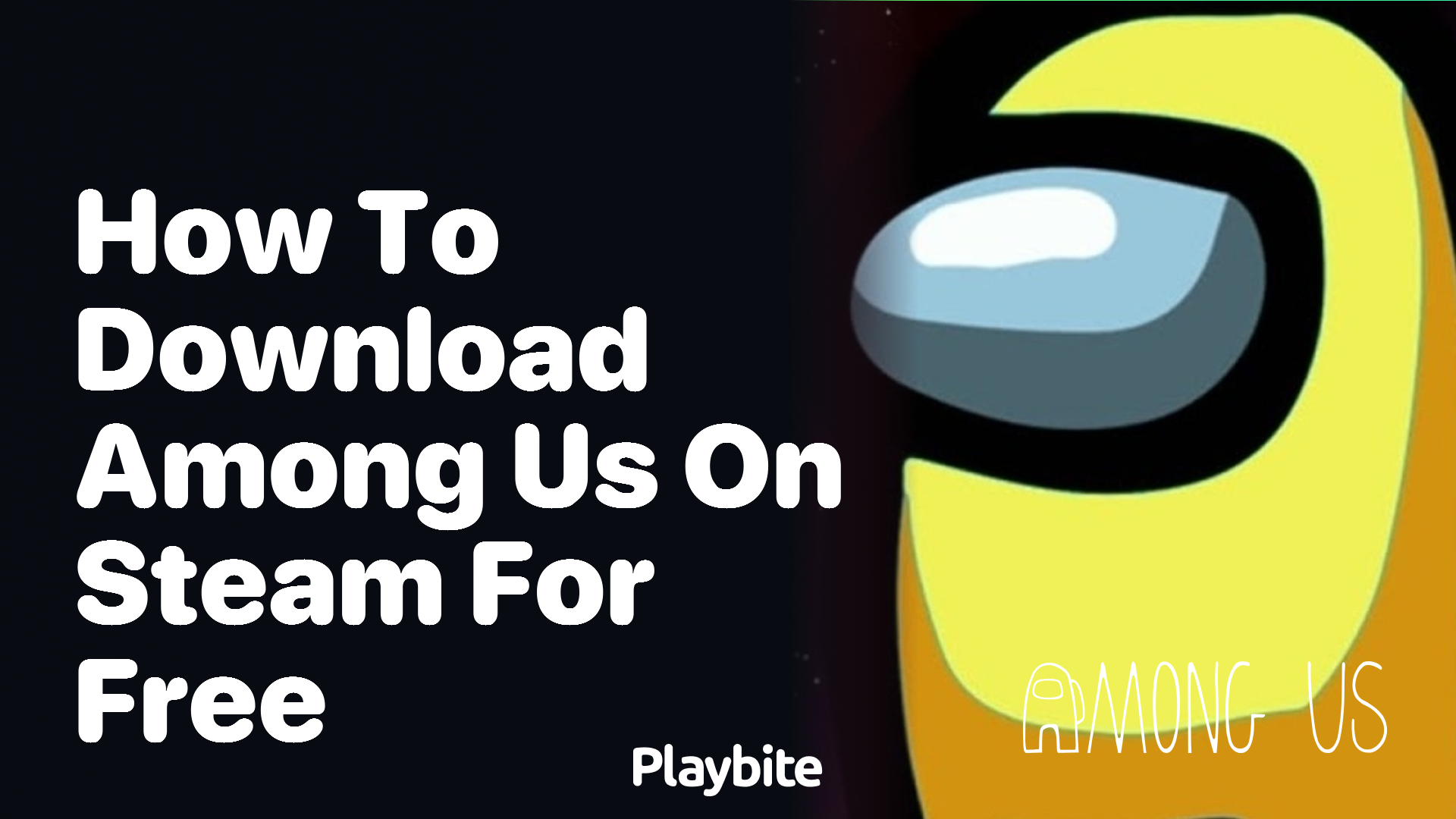 How to Download Among Us on Steam for Free Playbite