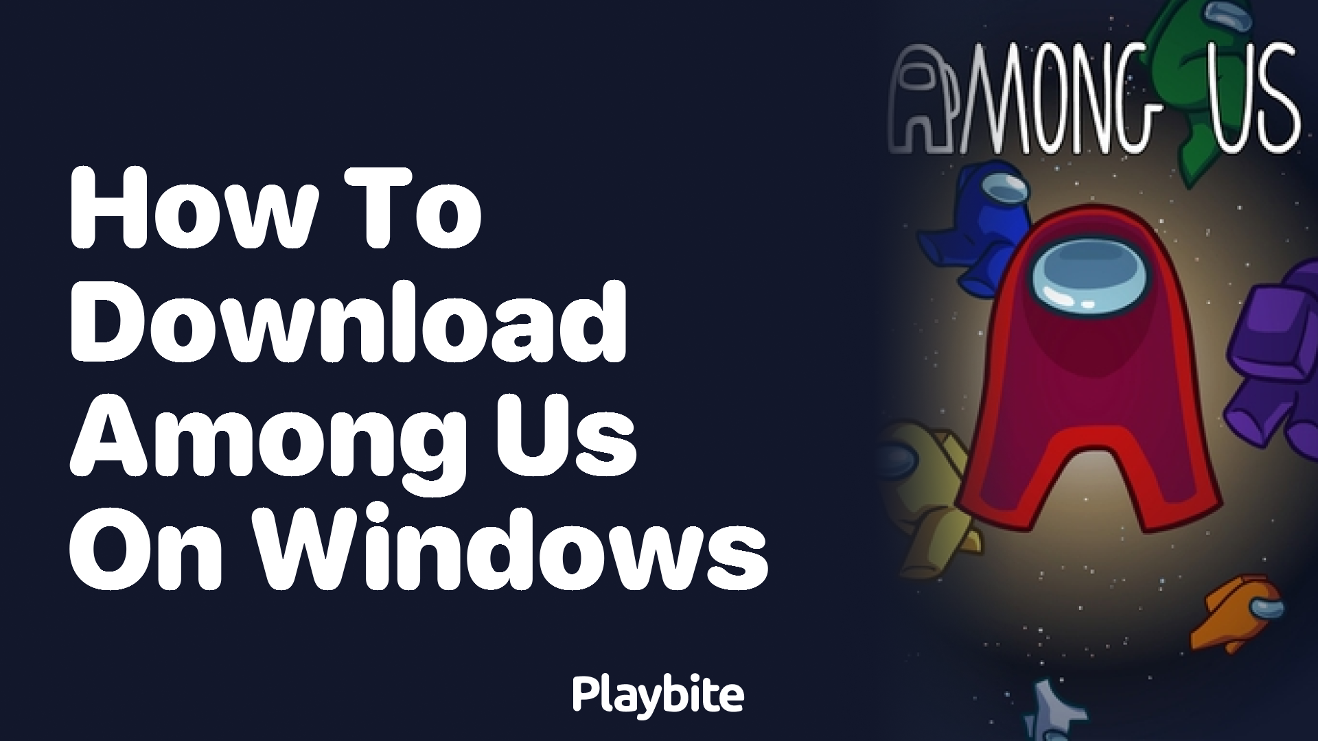 How to Download Among Us on Windows: A Quick Guide