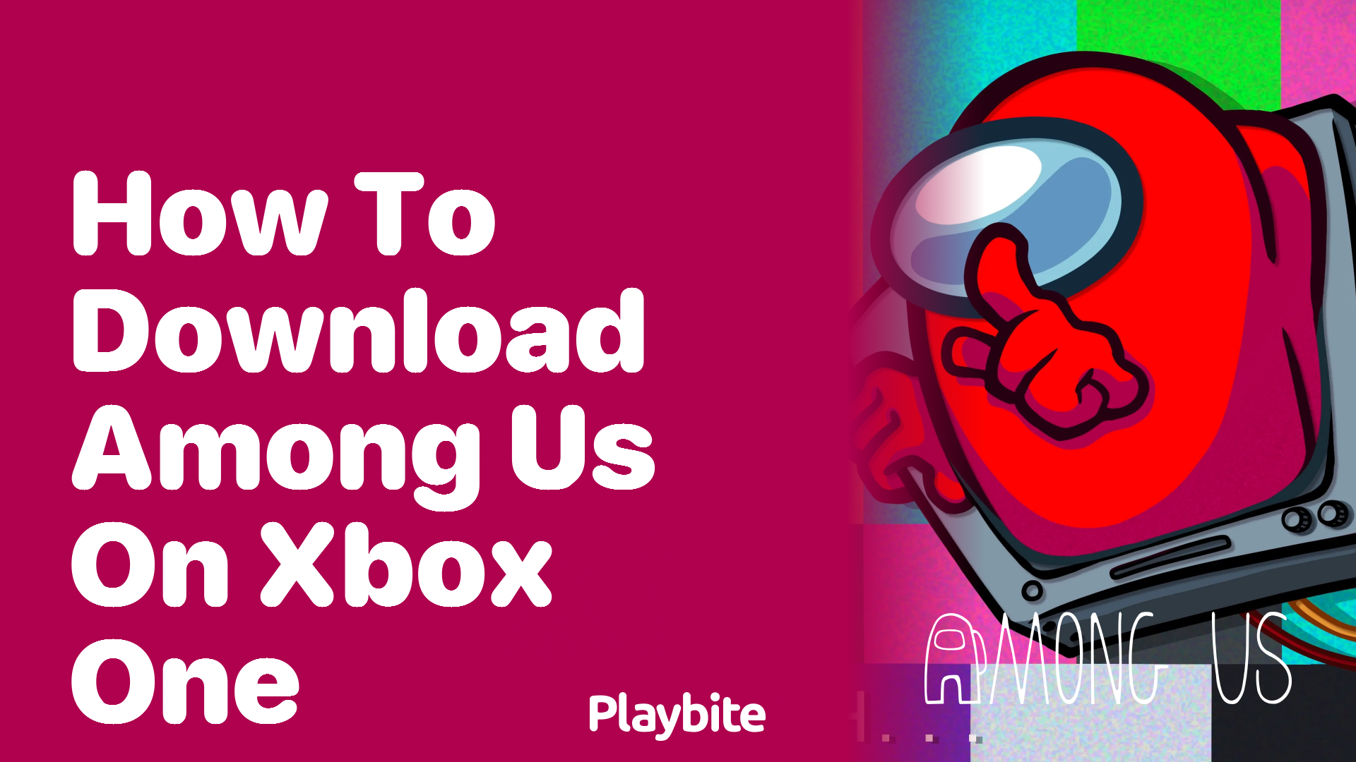 How to Download Among Us on Xbox One