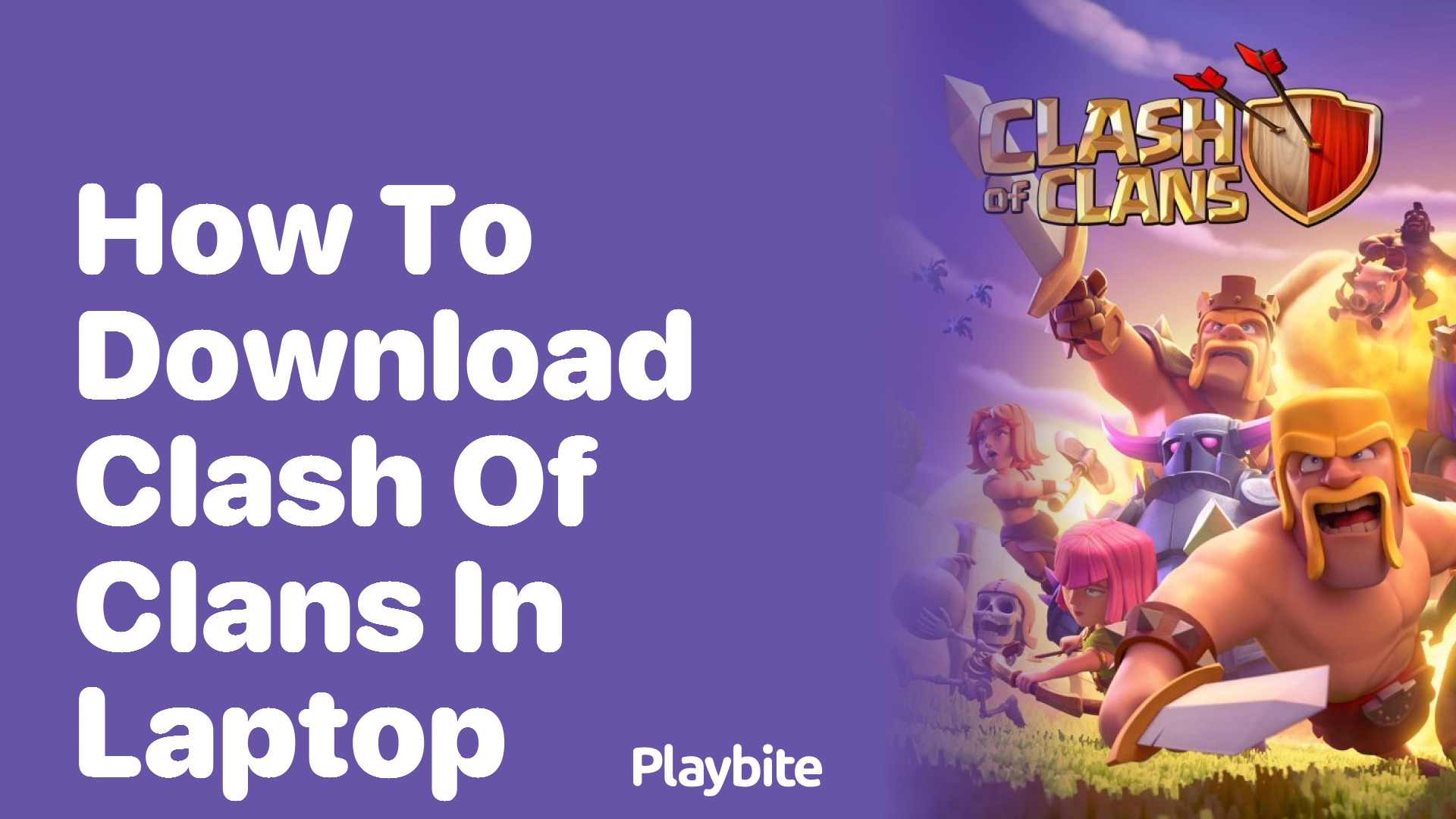 How to Download Clash of Clans on Your Laptop