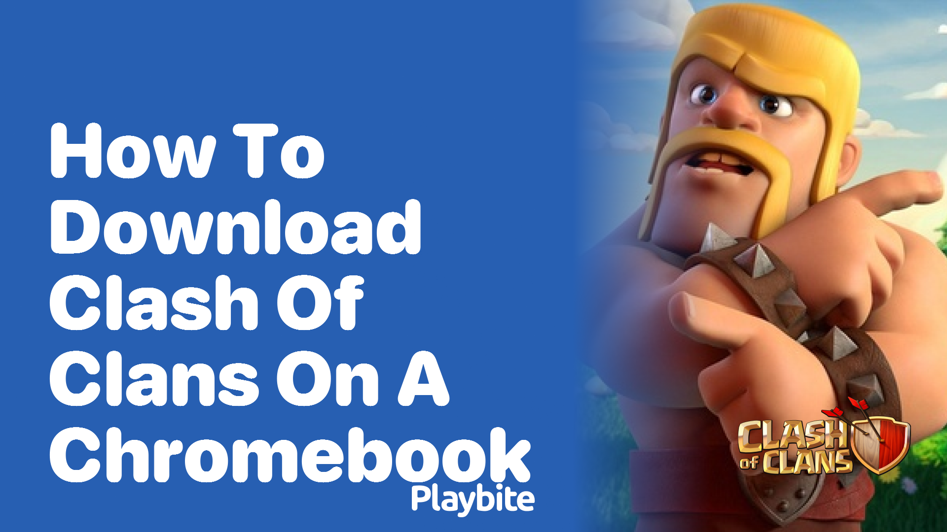 How to Download Clash of Clans on a Chromebook
