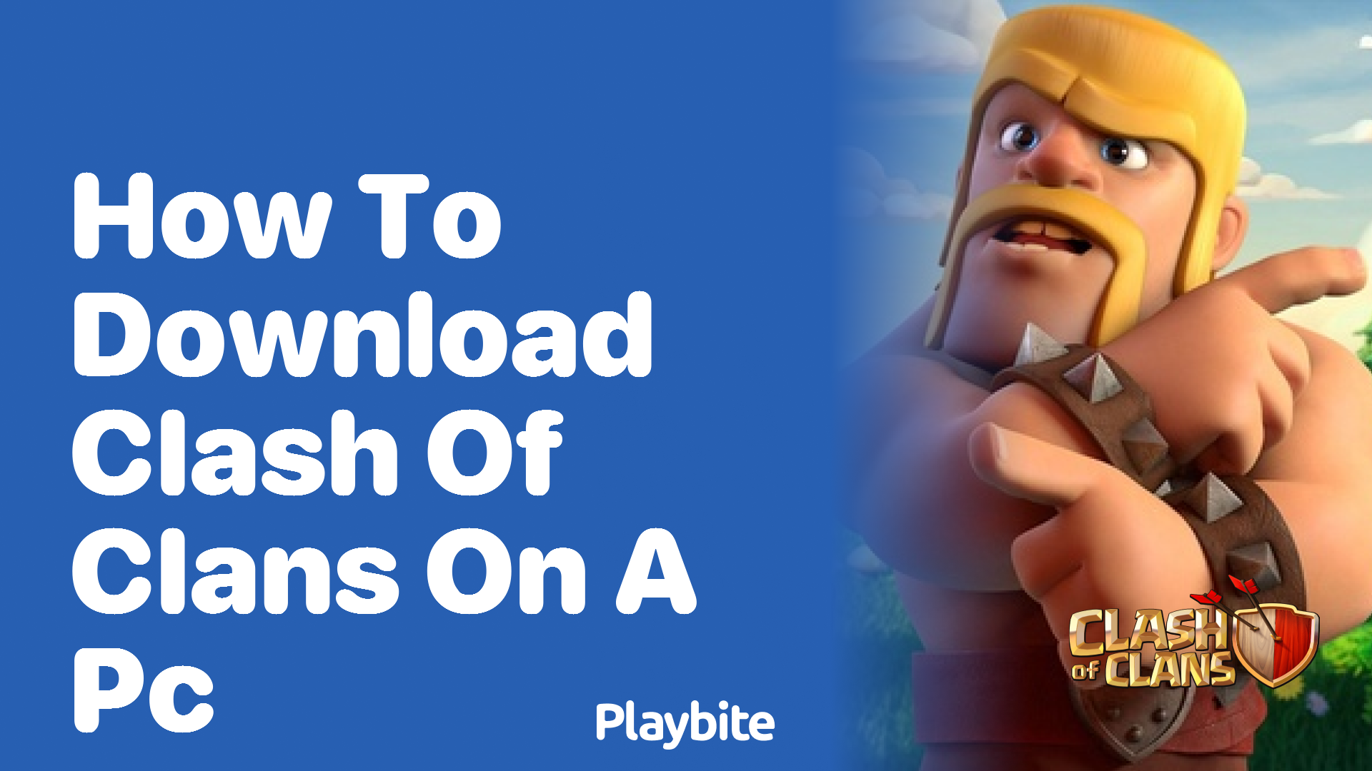How to Download Clash of Clans on a PC