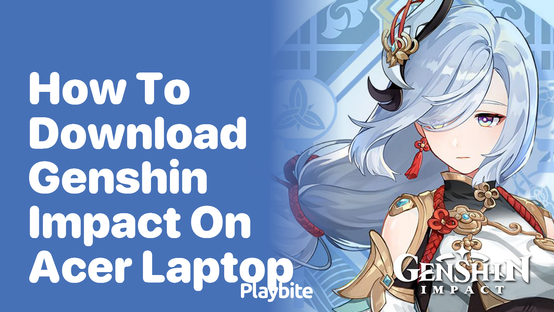 How to Download Genshin Impact on an Acer Laptop