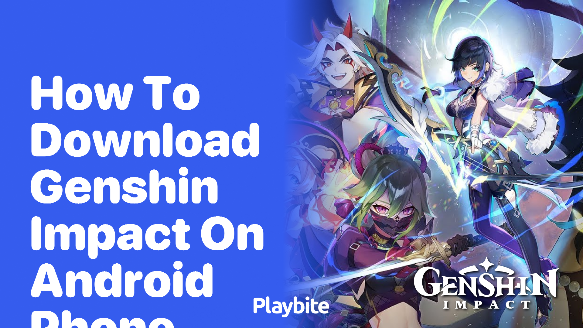 How to Download Genshin Impact on Your Android Phone