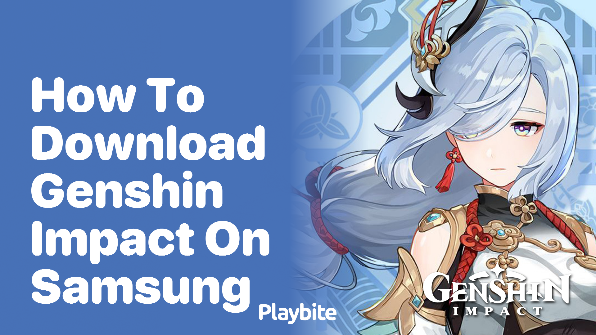 How to Download Genshin Impact on Your Samsung Device