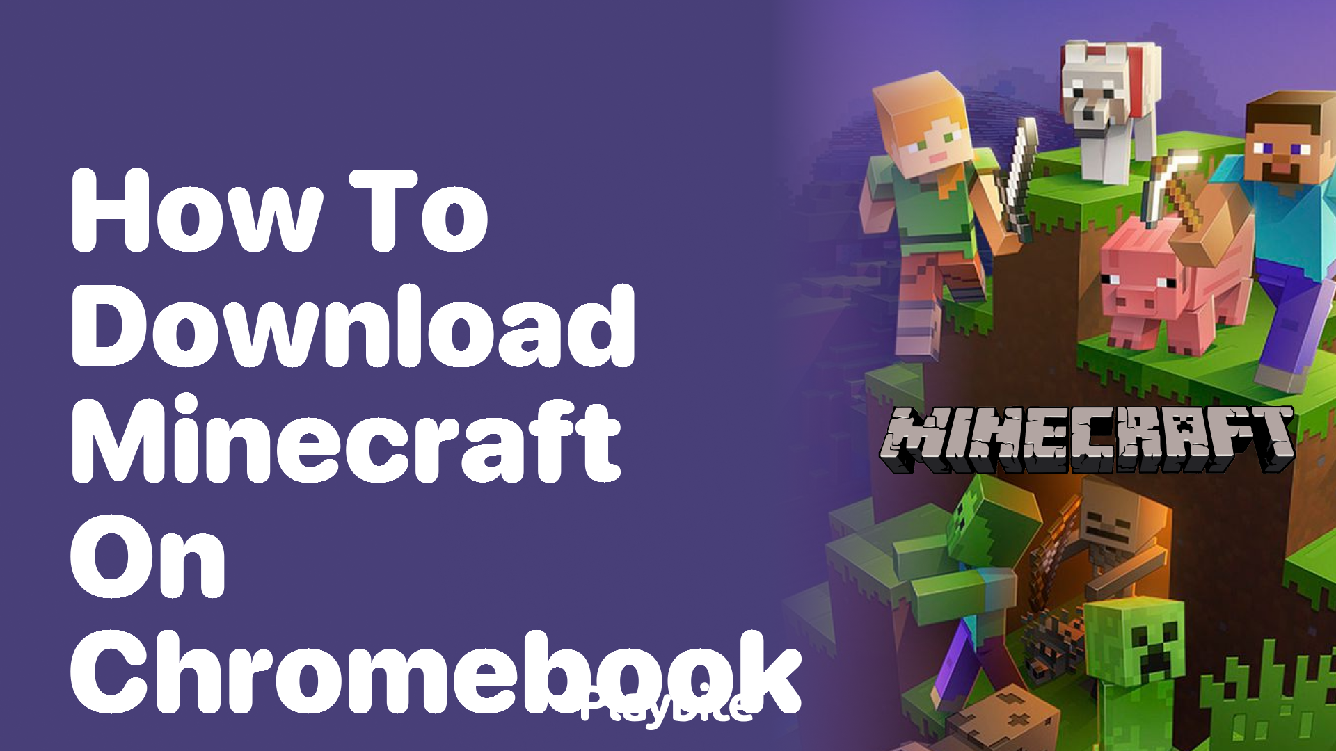 How to Download Minecraft on a Chromebook