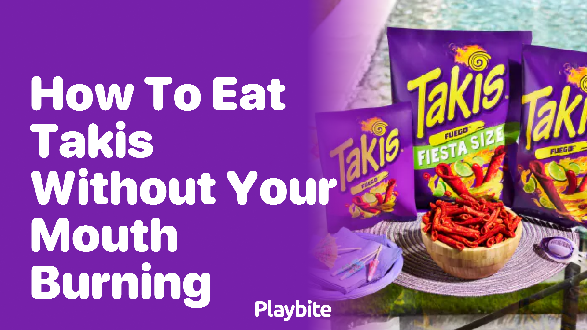 How to Enjoy Takis Without Your Mouth Burning Up