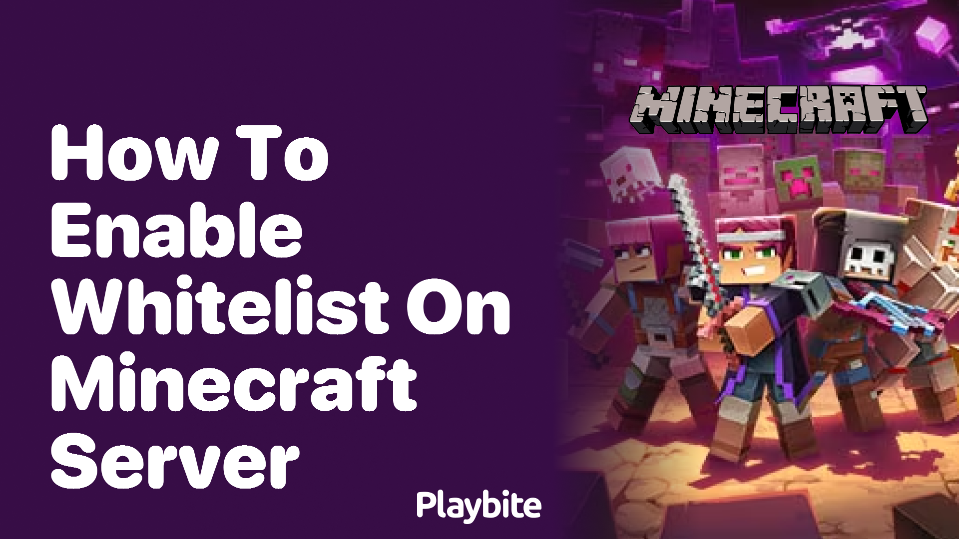 How to Enable Whitelist on Your Minecraft Server