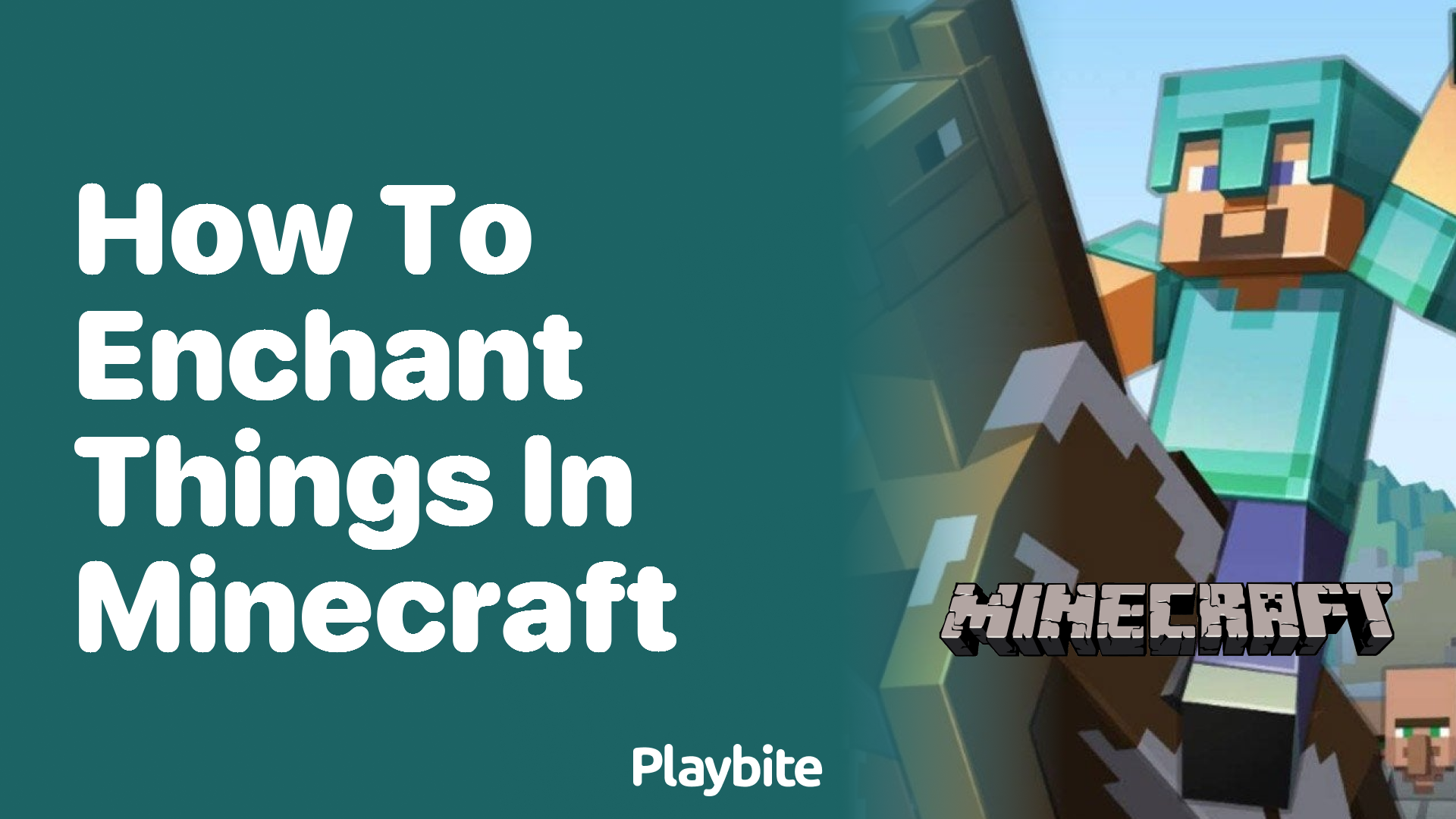 How to Enchant Things in Minecraft: A Simple Guide