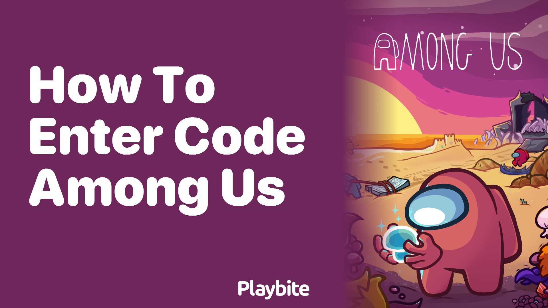 How to Enter Code in Among Us: A Simple Guide