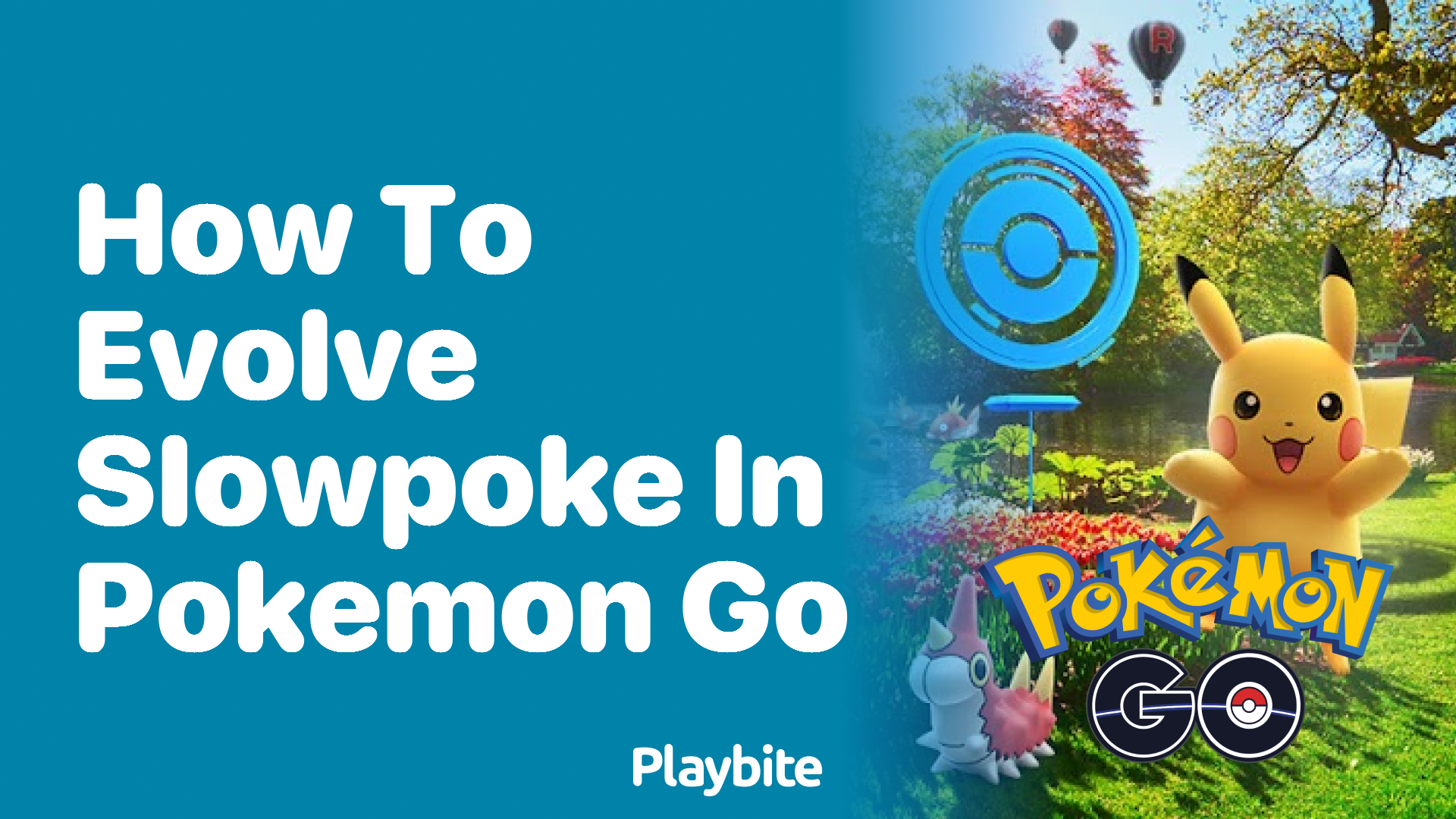 How to Evolve Slowpoke in Pokemon GO: A Simple Guide