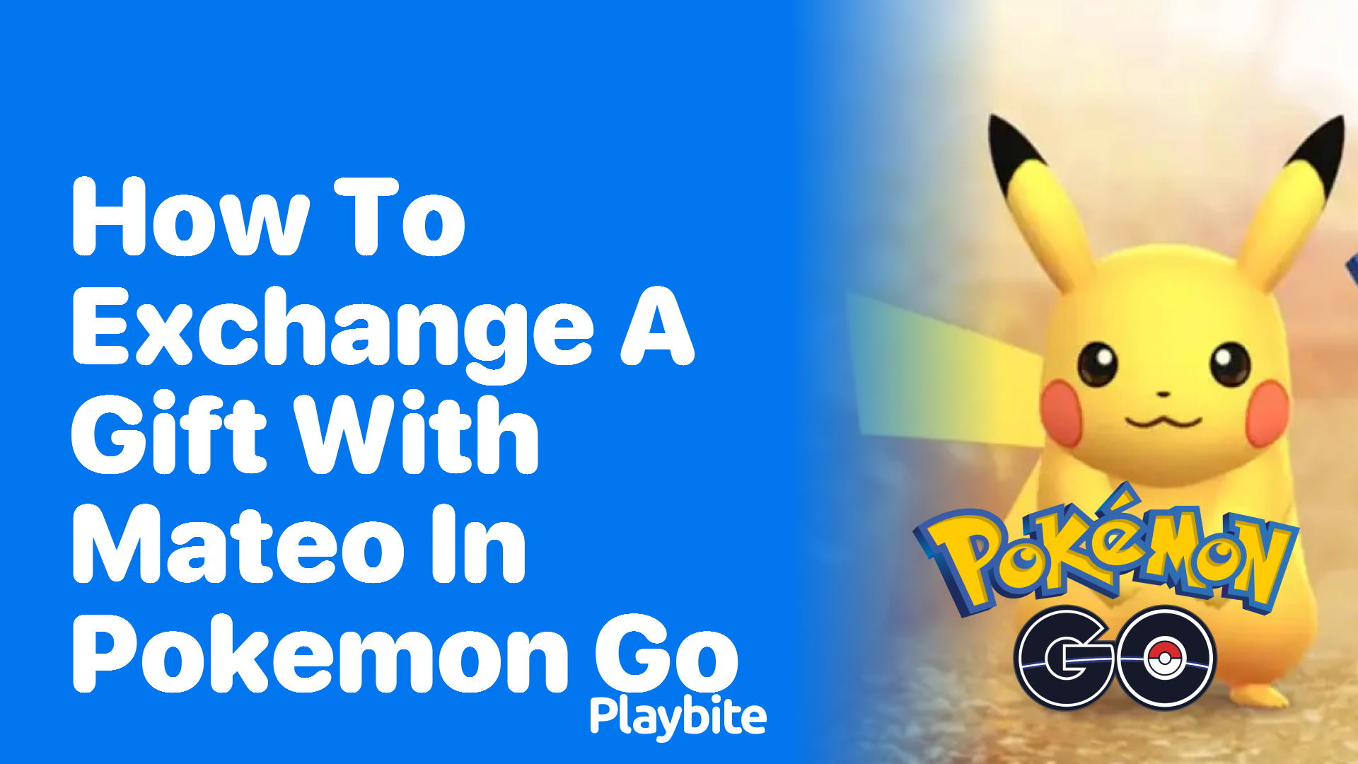 How to Exchange a Gift with Mateo in Pokemon GO