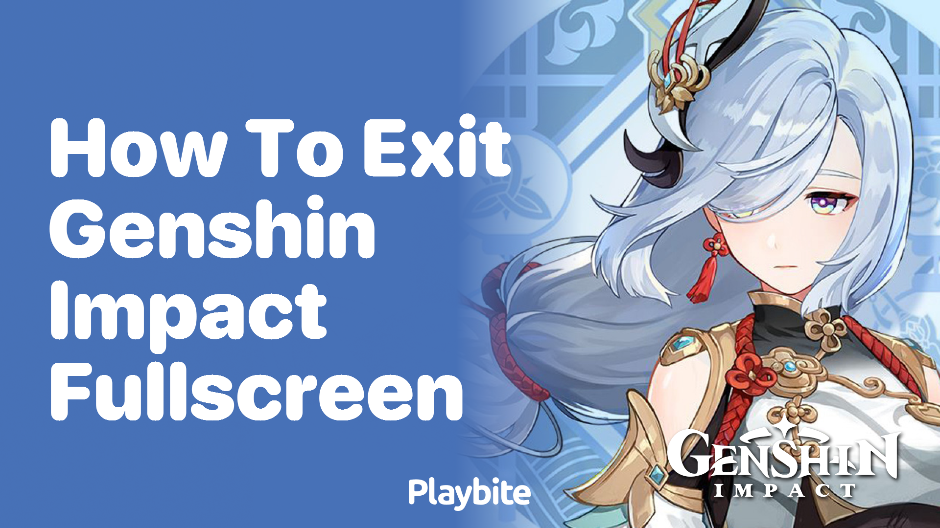 How to Exit Fullscreen in Genshin Impact