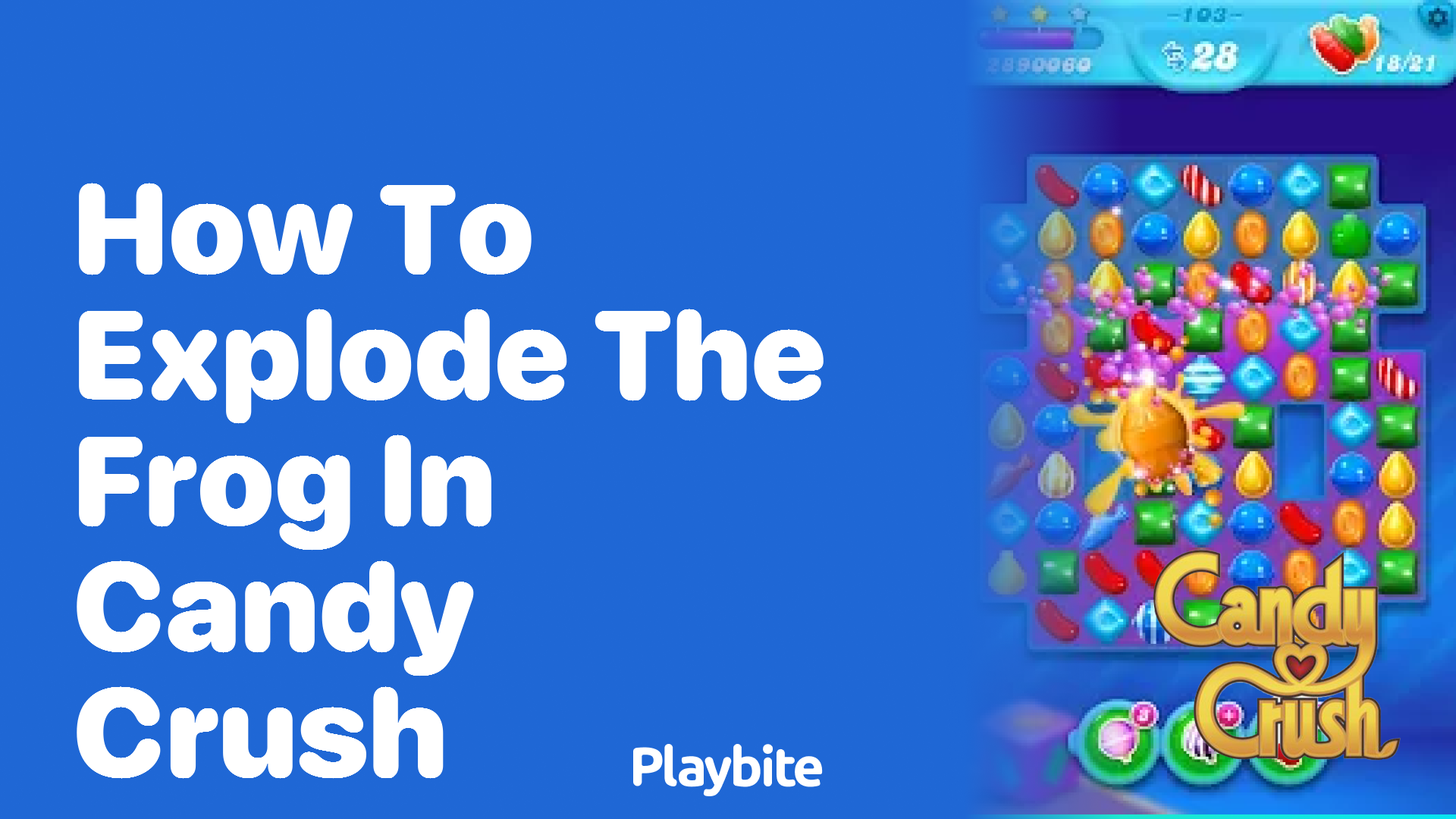 How to Explode the Frog in Candy Crush Playbite